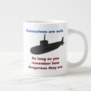 Submarines are safe large coffee mug