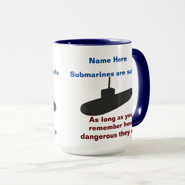 Submarines are safe mug (Front Right)