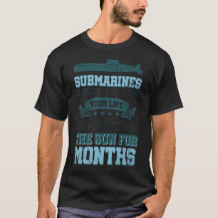 Submarines When You Hate Don´t See The Sun For Mo T-Shirt