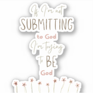 Submit to God Christian sticker Laptop sticker