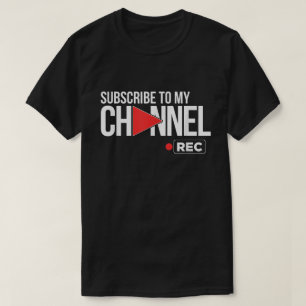 Subscribe To My Channel Rec Button Tee