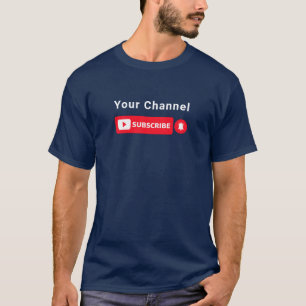 Subscribe Youtube Channel Name Custom T-Shirt