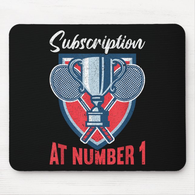 Subscription At Number 1 Funny Badminton  Mouse Pad (Front)