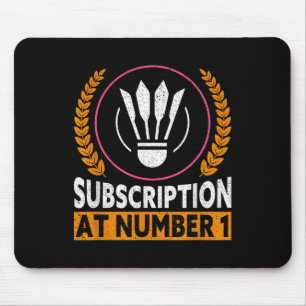 Subscription At Number 1 Funny Badminton Mouse Pad