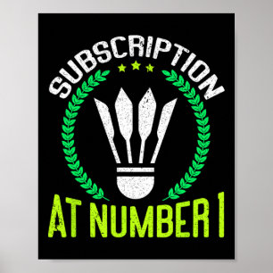 Subscription At Number 1 Funny Badminton  Poster