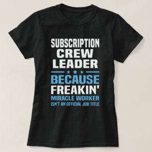 Subscription Crew Leader T-Shirt