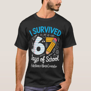 Substance Counselor Survived 67 Days Of School Hum T-Shirt