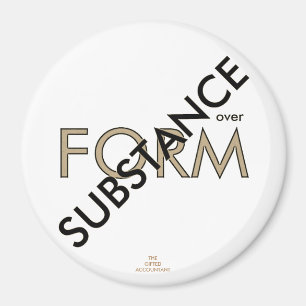 "Substance over Form" Magnet