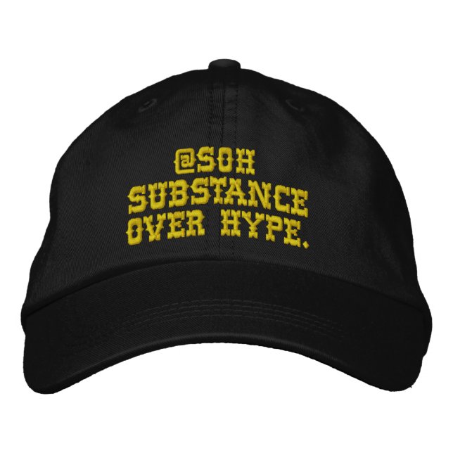 Substance over hype Hat (Front)