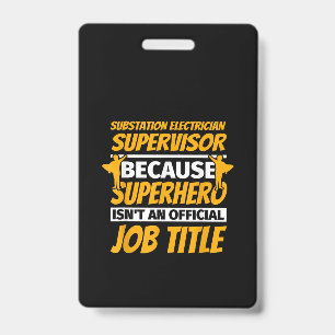 Substation Electrician Supervisor Funny Humour Gif ID Badge