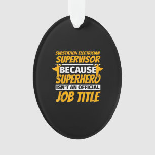 Substation Electrician Supervisor Funny Humour Gif Ornament