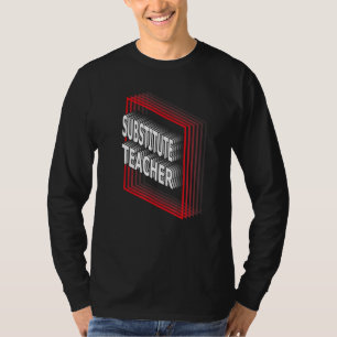Substitute Teacher Job Title Appreciation Retro T-Shirt