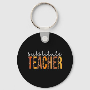 Substitute Teacher leopard Cute Fall Autumn Thanks Key Ring