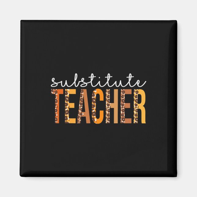 Substitute Teacher leopard Cute Fall Autumn Thanks Magnet (Front)