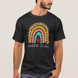 Substitute Teacher Leopard Rainbow Back To School T-Shirt