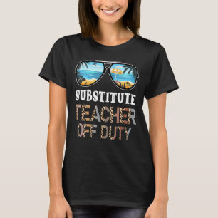 Substitute Teacher Off Duty Leopard Sunglasses Pal T-Shirt