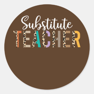 Substitute Teacher Supplies For Women Teachers Classic Round Sticker