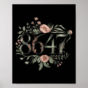 Subtle Anti Trump 8647 Flower Floral Boho Presiden Poster