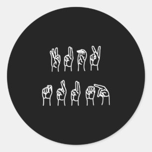 Subtle Anti-trump Asl Sign Language  Classic Round Sticker
