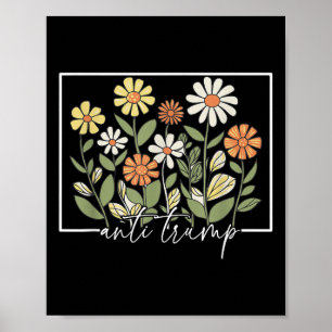 Subtle Anti Trump Floral Flower Democrat Poster