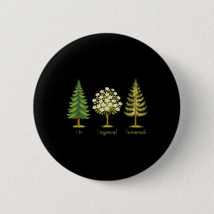 Subtle Fir Dogwood Tamarack Trees Anti Trump Natur 6 Cm Round Badge
