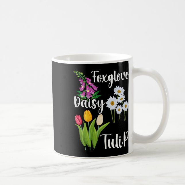 Subtle Floral Anti Trump Flowers Foxglove Daisy Tu Coffee Mug (Right)
