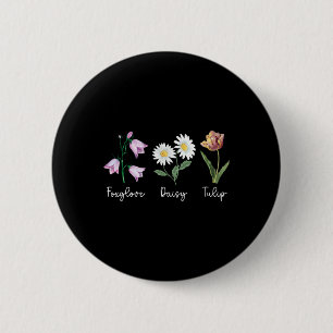 Subtle Floral Anti Trump Foxglove Daisy Tulip Flow 6 Cm Round Badge