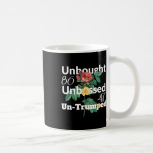 Subtle Floral Unbought Unbossed Un-trumped. 8647 R Coffee Mug