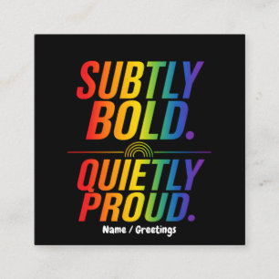 Subtly Bold Quietly Proud Rainbow Typography Minim Square Business Card