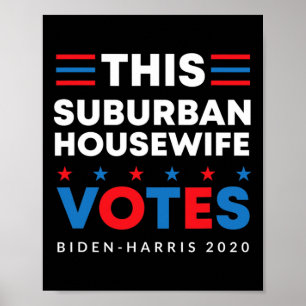Suburban Housewife Votes Biden Harris 2020 Feminis Poster