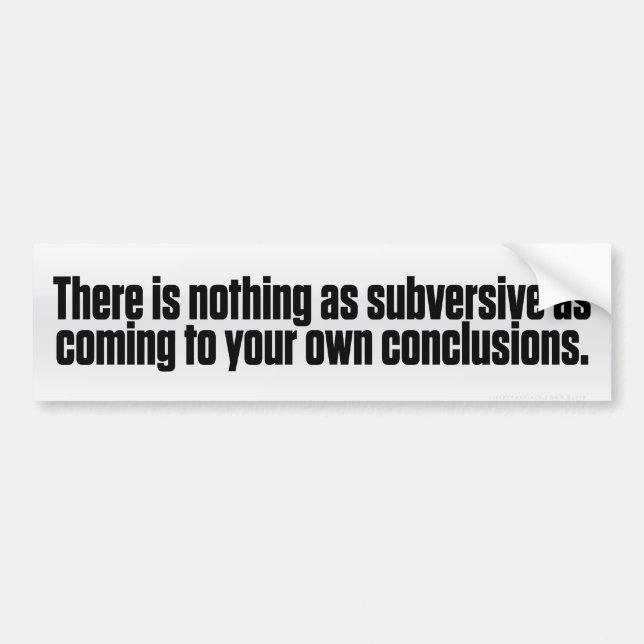 Subversive Conclusions Bumper Sticker (Front)