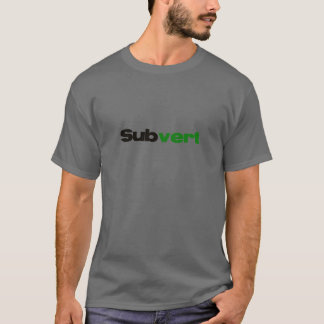 Subvert T-Shirt