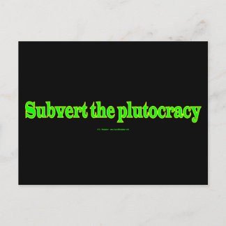 SubvertPlutocracy Postcard
