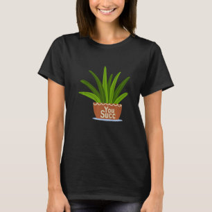 Succ I Dont Give A Fucculent What The Succulent 5 T-Shirt