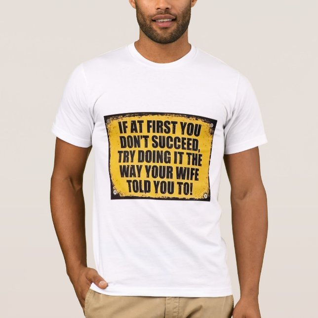 Succeed saucy fun sign T-Shirt (Front)