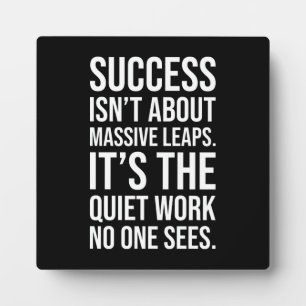 Success About Is Quiet Work - Gym, Hustle, Grind Plaque