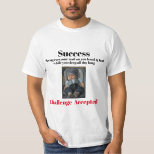 Success. Challenge Accepted! T-Shirt