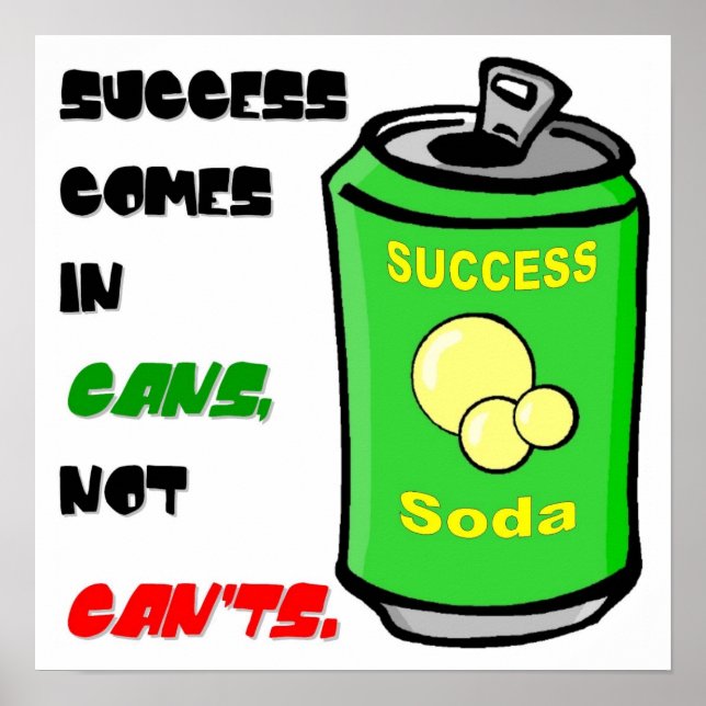 Success Comes in Cans Poster (Front)