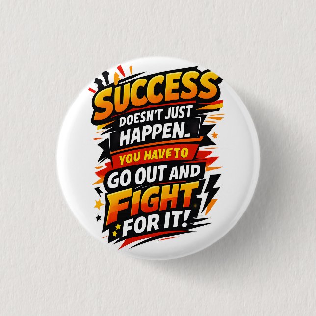 Success Fighter Quote 3 Cm Round Badge (Front)