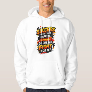 Success Fighter Quote Hoodie