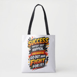 Success Fighter Quote Tote Bag