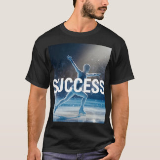 Success Figure Skating Ice Rink - Winter Sports Ac T-Shirt