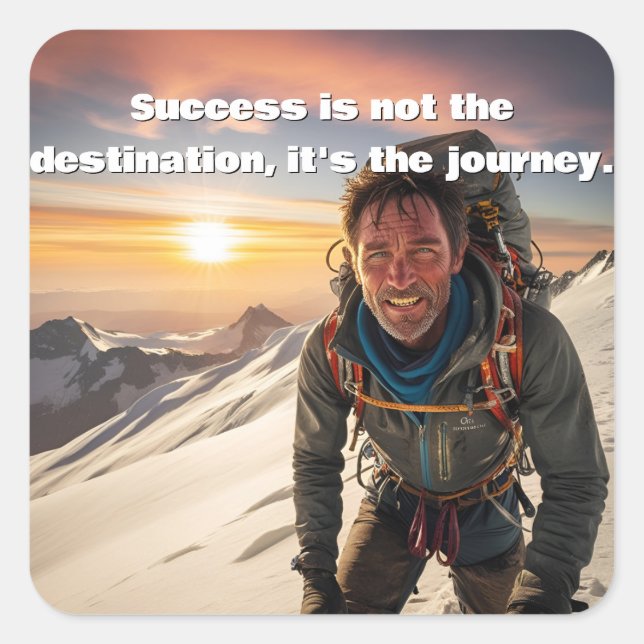 Success & Hard Work Mountain climber Motivational  Square Sticker (Front)