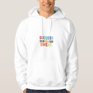 "Success in Sweat" Athletic T-Shirt - Embrace the  Hoodie