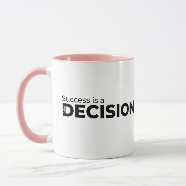 Success is a Decision Mug (Left)