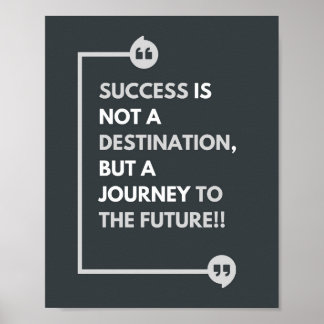 Success Is a Journey Motivational Quote Poster