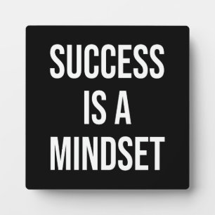 Success is a mindset - Motivational Plaque