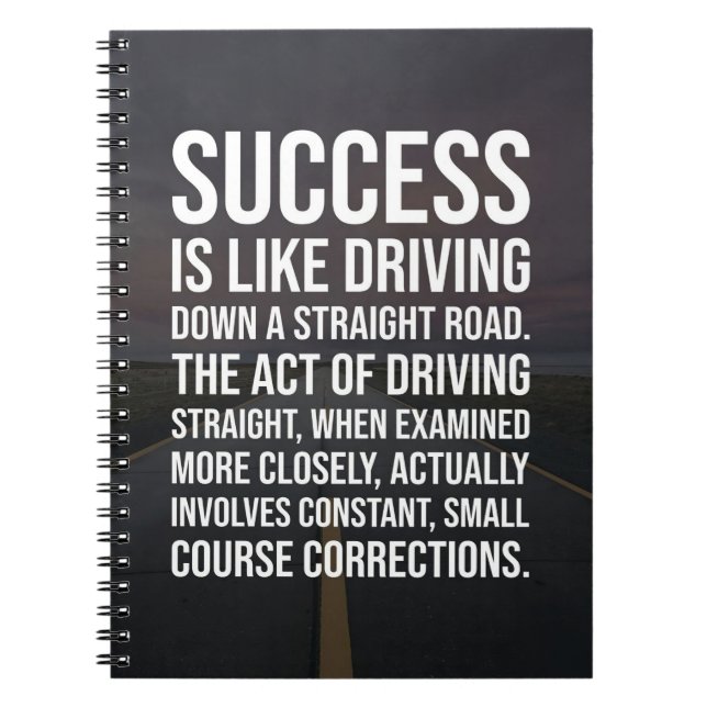 Success Is A Straight Road Notebook (Front)
