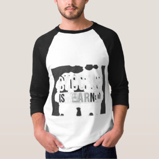 Success is earned  T-Shirt