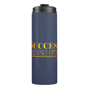 Success is my own option red text thermal tumbler